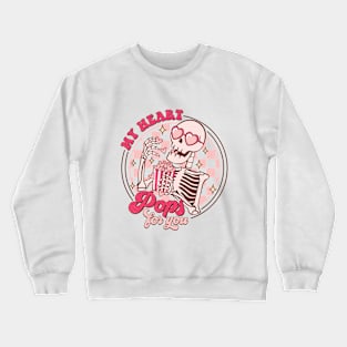 My Heart Pops For You Retro Skeleton Funny Crewneck Sweatshirt